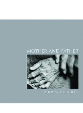 【现货】母亲和父亲 Mother and Father 原版英文摄影作品集纪实图书