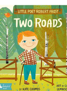 【现货】罗伯特·弗罗斯特:两条路 【Little Poet】 Robert Frost: Two Roads 原版英文儿童桥梁书图书