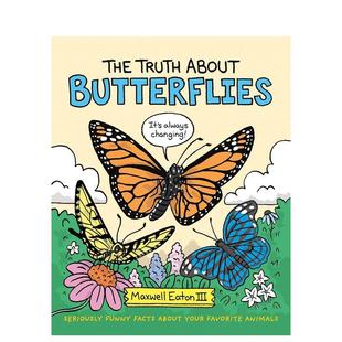 Butterflies 现货 Truth Your 原版 真相 Animals 关于蝴蝶 英文儿童绘本图书书籍 The Favorite About