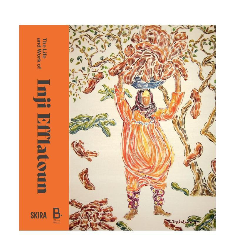 【预售】英吉·埃弗拉顿的艺术人生 The Life and Work of Inji Efflatoun 原版英文艺术画册画集图书书籍