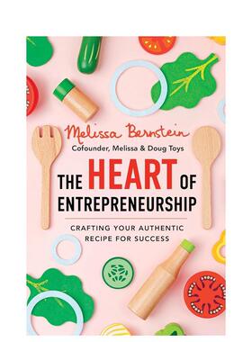 【预售】创业之心：打造属于你的真实成功配方 The Heart of Entrepreneurship 原版英文商业行销图书