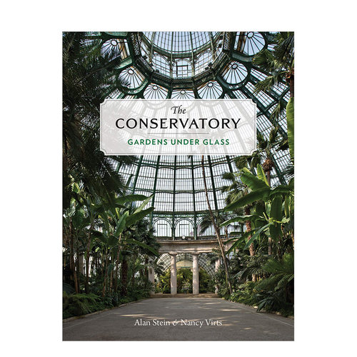【现货】The Conservatory 温室植物园：建筑，自然与光影欣赏 英文原版建筑设计书籍进口