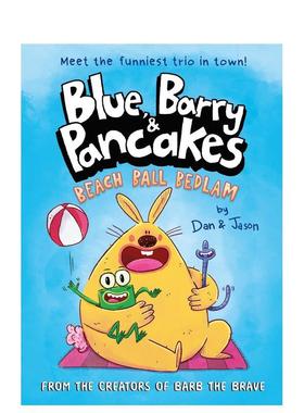 【现货】【布鲁、巴里和煎饼兄弟】1：沙滩球狂欢节 【Blue， Barry & Pancakes】1:Beach Ball Bedlam 原版英文儿童漫画图书书籍