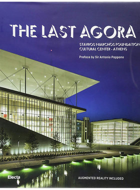 【现货】The Last Agora *后的阿哥拉：斯塔夫罗斯尼亚尔霍斯基金文化中心-雅典 伦佐·皮亚诺建筑英文原版图书书籍进口