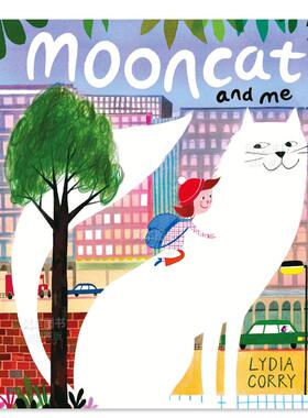 【现货】月亮猫和我 Mooncat and Me 英文原版儿童情商启蒙亲子绘本3-6岁故事人际交往友谊图画书 Corry  Lydia
