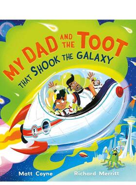 【现货】我爸爸那个震撼银河系的屁 My Dad and the Toot that Shook the Galaxy 原版英文儿童绘本图书书籍