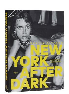 【预售】Dustin Pittman：纽约天黑以后 Dustin Pittman: New York After Dark 原版英文摄影作品集图书