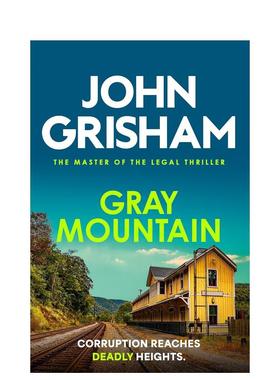 【现货】【法庭派推理大师John Grisham】灰山谜案 Gray Mountain 原版英文文学小说 流行小说 法律推理惊悚图书书籍