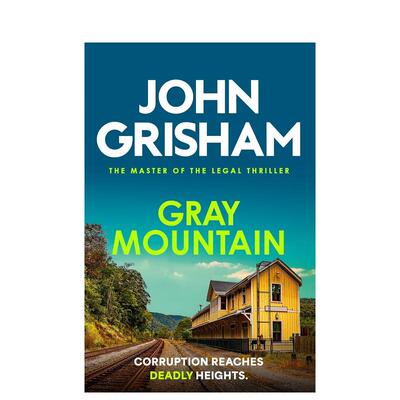【现货】【法庭派推理大师John Grisham】灰山谜案 Gray Mountain 原版英文文学小说 流行小说 法律推理惊悚图书书籍
