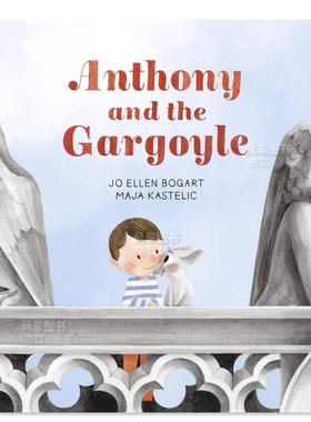 【现货】安东尼和石像妖怪Anthony and the Gargoyle英文原版绘本画册进口图书书籍