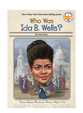 【现货】艾达·b·韦尔斯是谁 WHO WAS IDA B. WELLS? 英文原版儿童章节书少儿英语启蒙读物书籍7-10岁