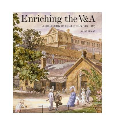 【预售】【V&A19世纪】V&A馆藏的丰富历程 【V&A 19th-Century Series】Enriching the V&A 原版英文艺术画册画集 进口图书
