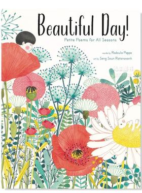 【现货】美好的一天!:四季的小诗 Beautiful Day!: Petite Poems for All Seasons 英文儿童绘本原版图书进口外版书籍Seng Soun R