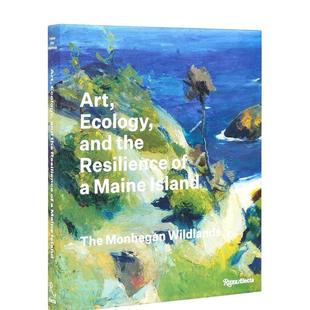 Maine 艺术 Art 复原力 and Island 生态和缅因州岛屿 Resilience the 英文艺术画册画集图书 原版 Ecology 预售