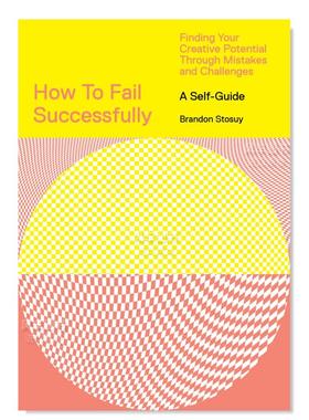 【现货】如何成功失败:从错误和挑战中发现你的创造潜力 How to Fail Successfully: Finding Your Creative Potential Through Mi