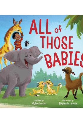 【预售】动物宝宝们 All of Those Babies 英文原版儿童绘本故事书3-6岁进口英语启蒙读物书籍 动物/生态/环保