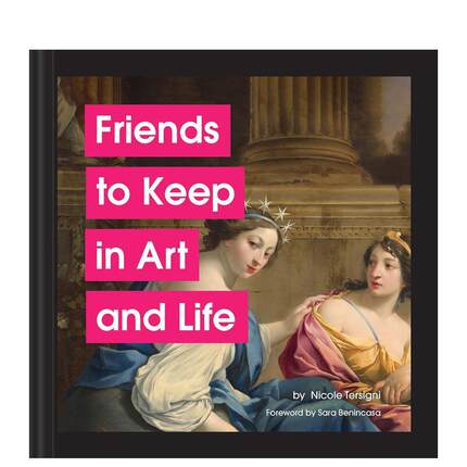 【现货】艺术与生活中可以保持的朋友 Friends to Keep in art and Life 原版英文生活综合图书