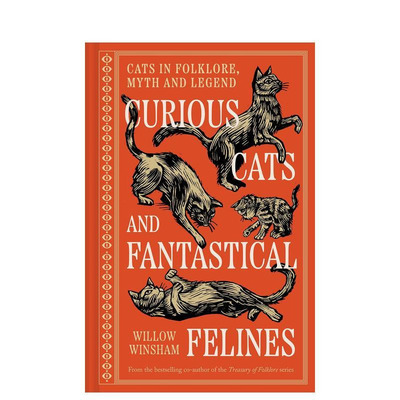 【预售】好奇的猫咪与奇幻的猫科动物 Curious Cats and Fantastical Felines: Cats in folklore原版英文社会科学