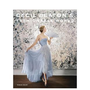 【现货】塞西尔·比顿的时尚世界 Cecil Beaton's Fashionable World 原版英文摄影作品集肖像图书
