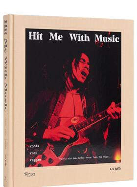 【预售】用音乐打动我：摇滚雷鬼音乐 Hit Me with Music: Roots Rock Reggae 原版英文音乐图书