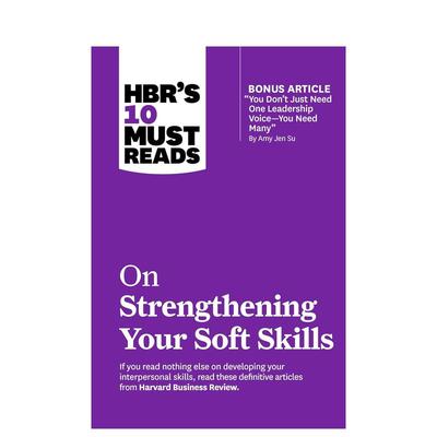 【预售】哈佛商业评论关于增强软技能的10篇读读物 HBR's 10 Must Reads on Strengthening Your Soft Skills 原版英文