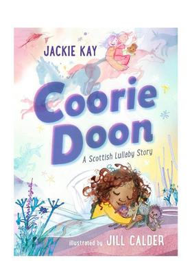 【预售】Coorie Doon：苏格兰摇篮曲故事 Coorie Doon: A Scottish Lullaby Story 原版英文儿童语言/概念启蒙图书
