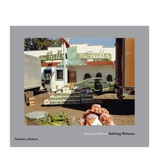 Stephen Shore Solving 原版 斯蒂芬·肖尔：破译照片 Pictures 英文摄影作品集图书 现货