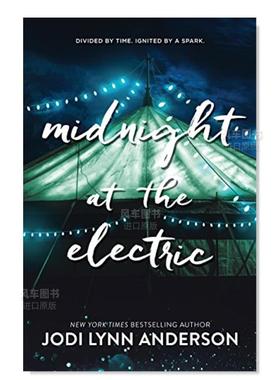 【现货】电力午夜 Midnight at the Electric英文儿童绘本原版图书进口书籍Jodi Lynn Anderson