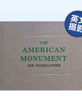 【预售】李·弗里德兰德：美国纪念碑 Lee Friedlander: The American Monument 英文原版摄影作品集精装进口艺术画册书籍