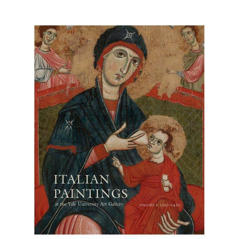【现货】耶鲁大学艺术馆藏意大利绘画-卷1：1230-1420 Italian Paintings 原版英文艺术画册画集图书 (预计26年1月出版)