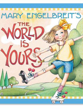 【现货】玛丽·恩格尔布赖特的世界是你的 Mary Engelbreit’s The World Is Your英文儿童绘本原版图书进口书籍Engelbreit, Mary