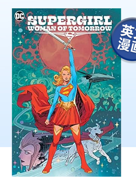 【预售】DC漫画 超级少女 Supergirl: Woman of Tomorrow 英文漫画书原版进口美漫漫画图书籍