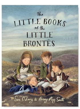 【预售】小勃朗特姐妹的小书 The Little Books of the Little Bront?s英文儿童绘本原版图书外版进口书籍 Sara O'Leary; illustr