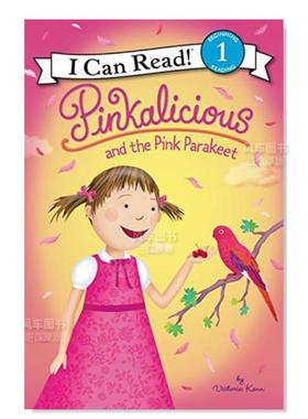 【现货】【粉红公主】粉红长尾小鹦鹉 Pinkalicious and the Pink Parakeet英文儿童原版图书外版进口书籍Kann, Victoria