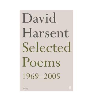 Poems 英文诗歌 诗选 David Harsent 2005 艾略特诗歌奖得主大卫·哈森特 1969 原版 Selected 预售