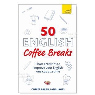Coffee 预售 咖啡时光 Break Languages 图书外版 Breaks英文语言学习原版 50English 50次英式 进口书籍Coffee