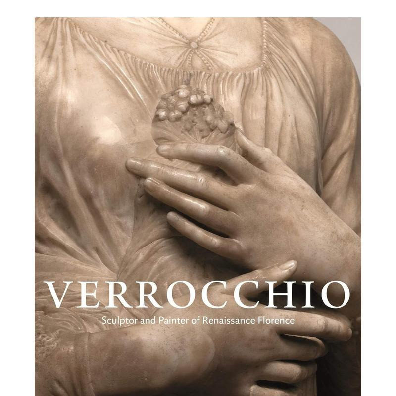 【现货】韦罗基奥:文艺复兴时期佛罗伦萨的雕塑家和画家 Verrocchio 原版英文艺术画册画集图书