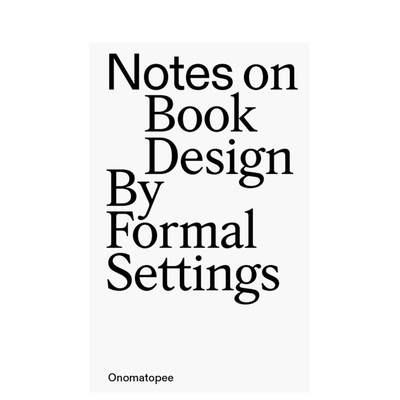 【预 售】书籍设计注解  平面设计工作室Formal Setting Notes on Book Design 原版英文字体图案标志设计