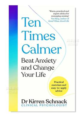 【预售】十倍平静战胜焦虑并改变你的生活 Ten Times Calmer Beat Anxiety and Change Your Life 英文心灵 励志原版图书外版进口