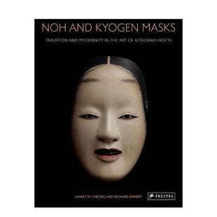 传统与现代性 Noh 原版 预售 英文艺术画册画集图书 Masks 能面：北泽秀太艺术中 Kyogen and