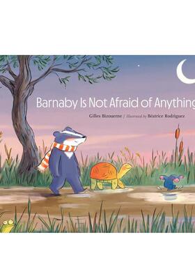 【现货】巴纳比什么都不怕 Barnaby Is Not afraid of anything 原版英文儿童绘本图书