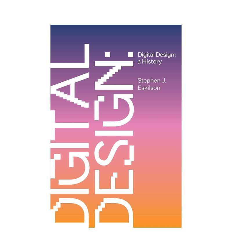 【预售】数字设计的历史 Digital Design: A History 原版英文数字媒体设计图书
