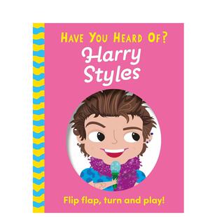 【预售】你听说过:哈里斯泰尔斯 人物传记互动机关书 【Have You Heard Of】 Harry Styles 英文原版儿童绘本英语启蒙图画书童书
