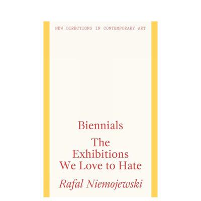 【预售】【当代艺术前沿动向】双年展现象 【New Directions in Contemporary Art】Biennials 原版英文艺术画册画集 进口图书