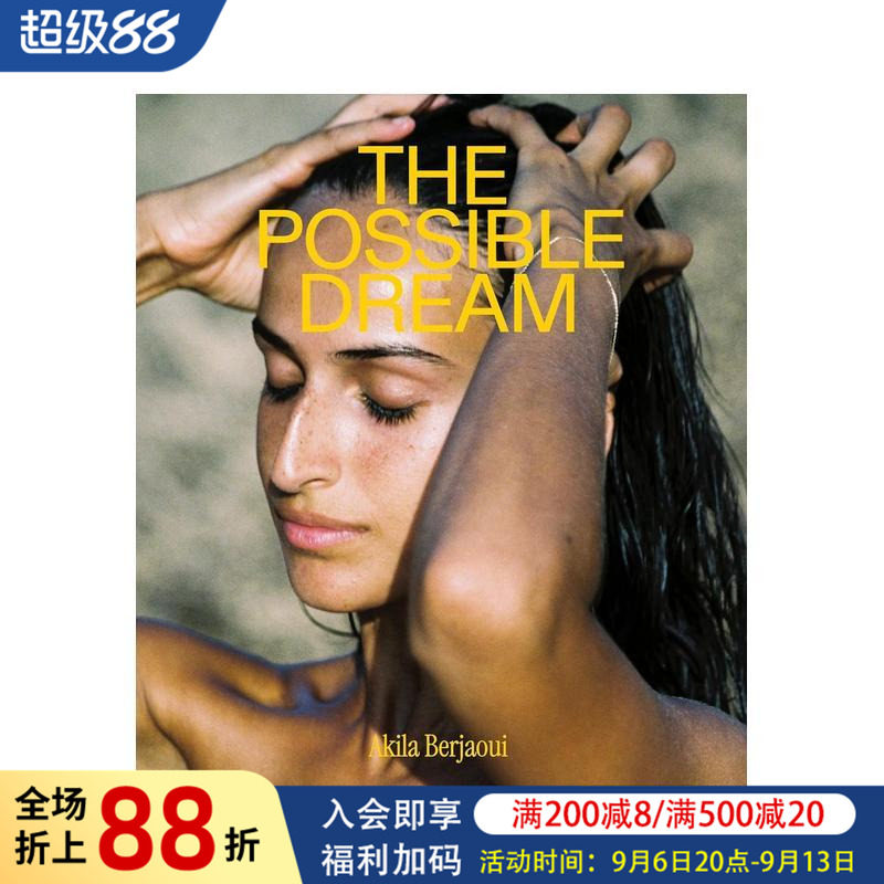 【预售】阿基拉·贝尔贾维：可能的梦 Akila Berjaoui: The Possible Dream 原版英文摄影作品集肖像 海滨肖像