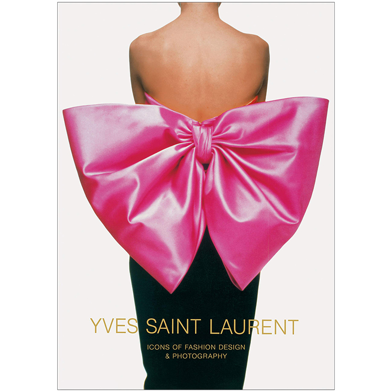 【现货】Yves Saint Laurent伊夫·圣洛朗:时尚设计和摄影的先锋 YSL英文原版书籍进口