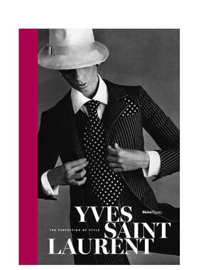【现货】伊夫·圣·洛朗：完美风格 Yves Saint Laurent: The Perfection of Style 原版英文时尚设计图书