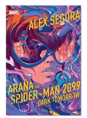 【现货】漫威漫画 阿拉纳与蜘蛛侠 2099：黑暗明日 Arana and Spider-Man 2099: Dark Tomorrow 英文漫画书原版进口美漫漫画书籍