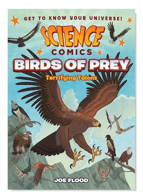 【预售】猛禽小队:可怕的利爪 【Science Comics】Birds of Prey: Terrifying Talons英文儿童漫画原版图书外版进口书籍Flood, Jo