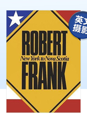 【预售】罗伯特·弗兰克:从纽约到新斯科舍 Robert Frank New York To Nova Scotia 原版英文摄影
